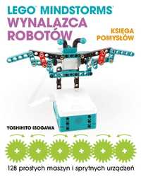 Lego Mindstorms Wynalazca Robotów. Księga Pomysłów