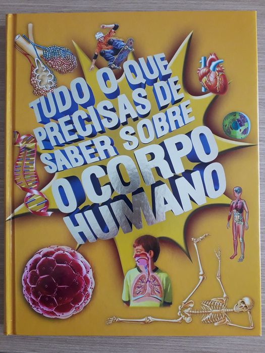 Tudo o que Precisas de Saber sobre o Corpo Humano