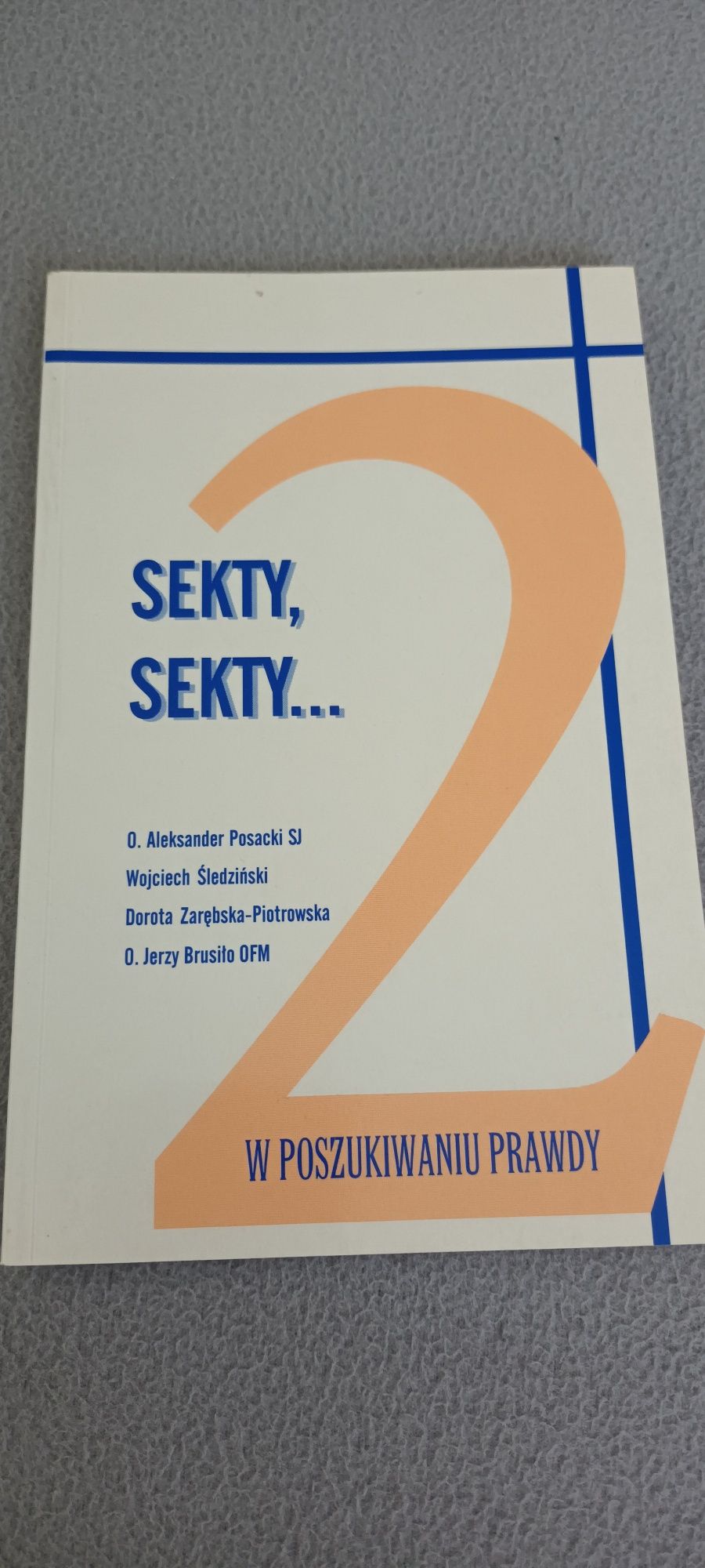 Sekty, Sekty / O. Aleksander Posacki / Śledziński / O. Brusiło