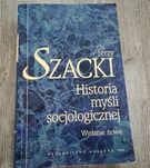 Jerzy Szacki Historia Myśli socjologicznej (wyd. PWN, NOWE!)