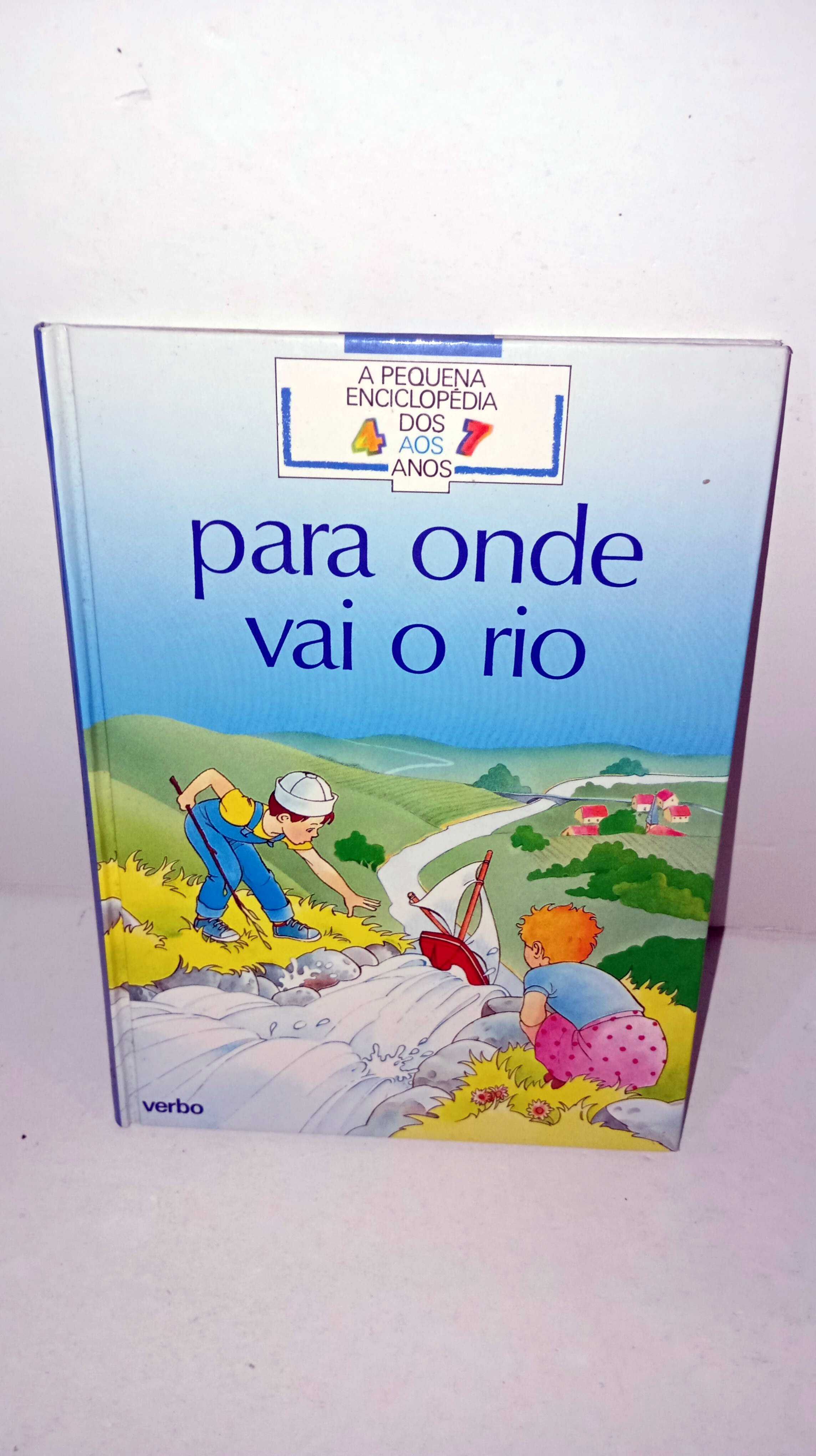 Para onde vai o Rio - Pequena enciclopédia dos 4 aos 7 anos