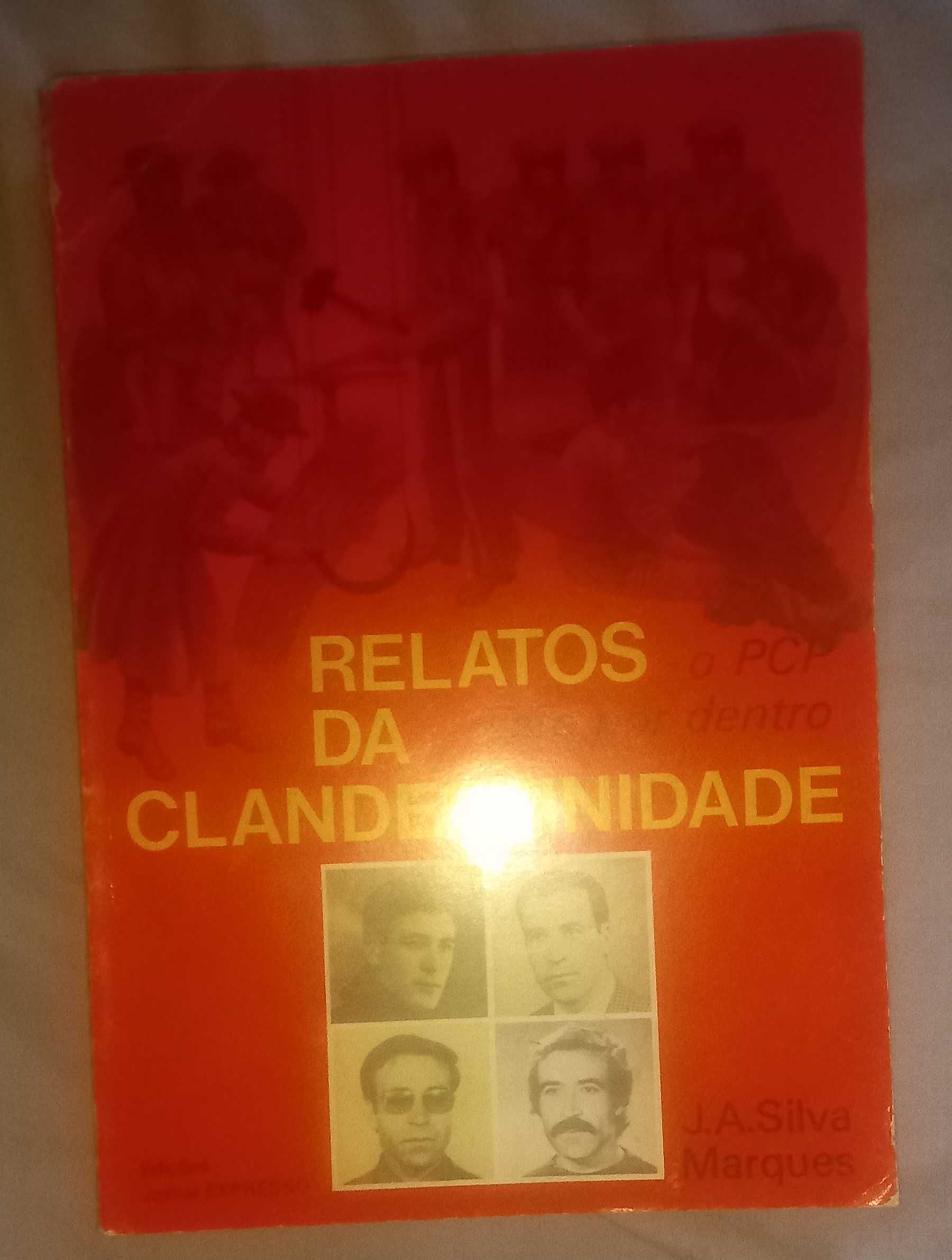 60 anos de luta. Relatos da clandestinidade o PCP visto por dentro.