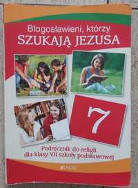 Błogosławieni, którzy szukają Jezusa; podręcznik do religii klasa VII