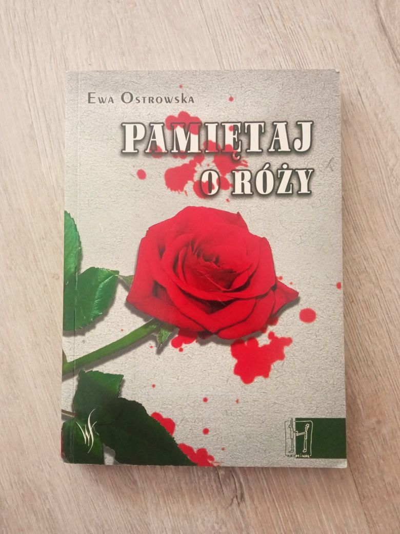 Pamiętaj o Róży. Ewa Ostrowska