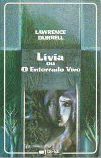 Lívia ou o enterrado vivo-Lawrence Durrell-Difel
