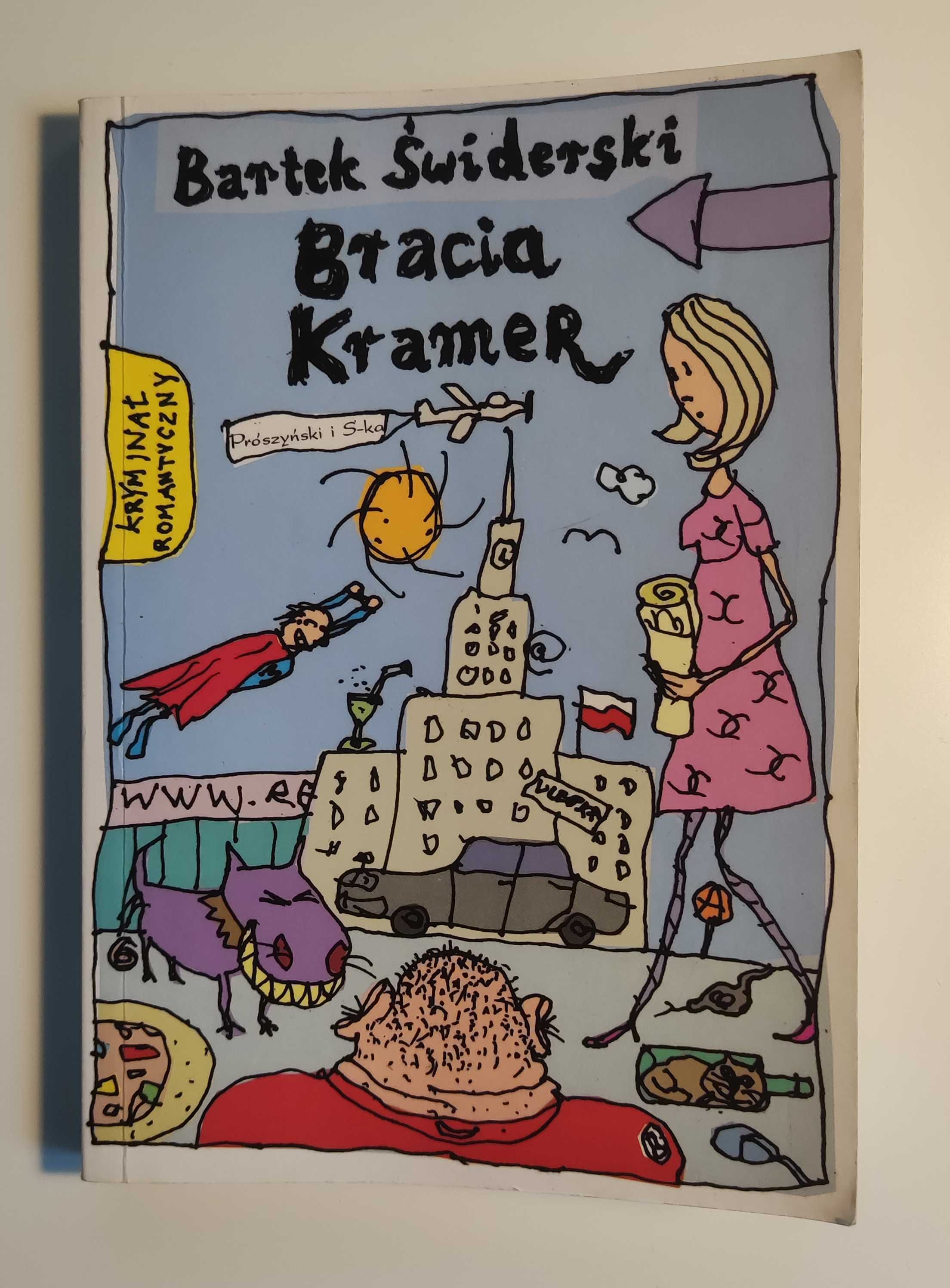 Bracia Kramer - Bartek Świderski