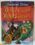 Oitava  viagem ao Reino da Fantasia - Geronimo Stilton