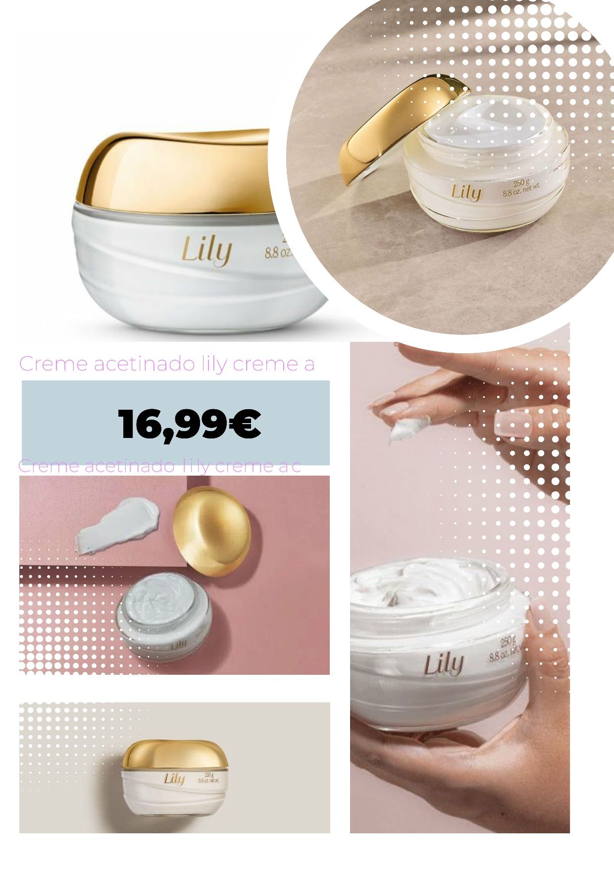 LILY | Creme Hidratante Acetinado Lily, 250g