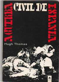 A Guerra Civil de Espanha-Hugh Thomas-Ulisseia