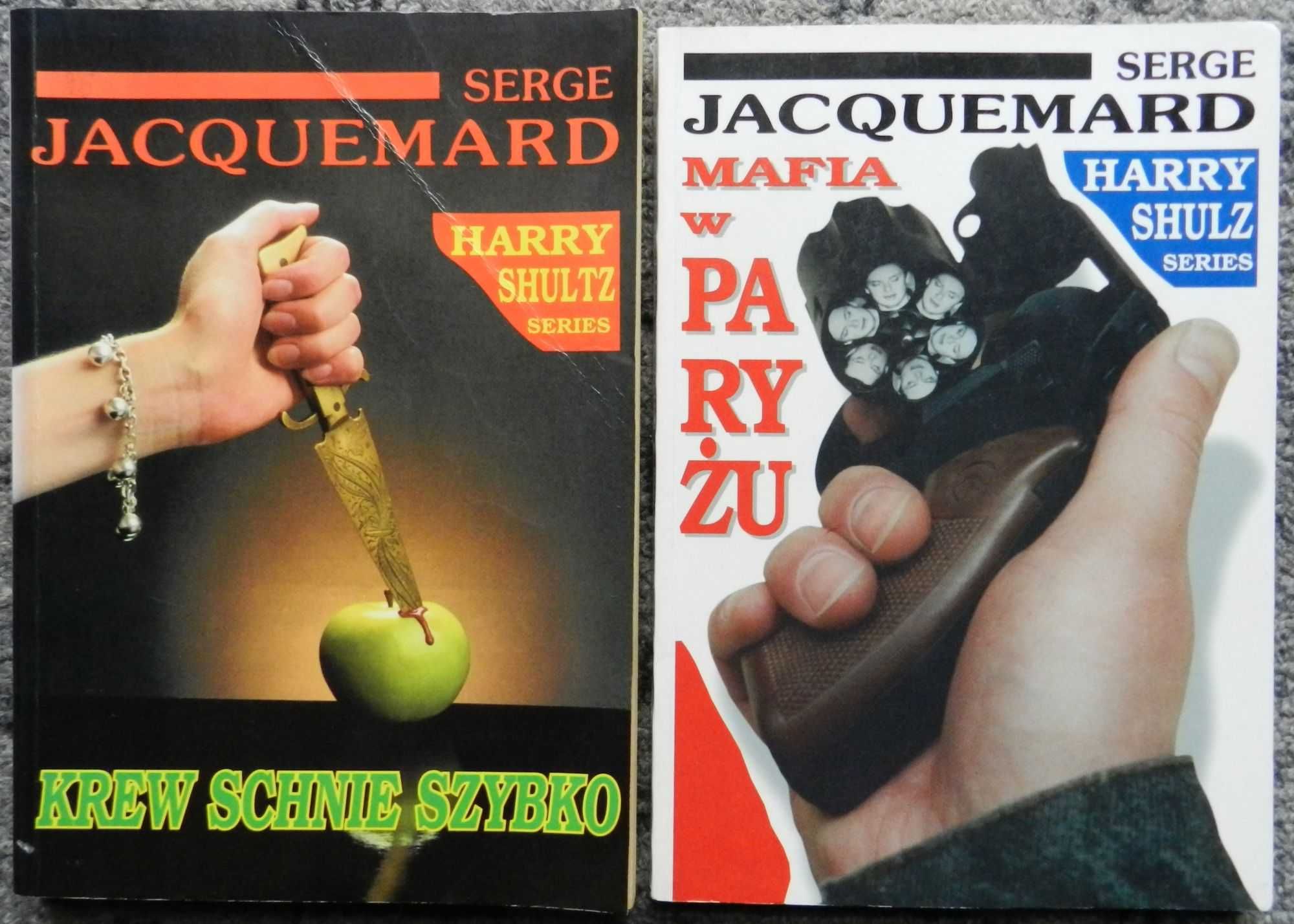 Jacquemard Serge - A Krew schnie szybko, Mafia w Paryżu, Harry Shultz