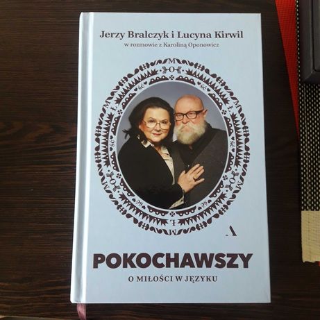 "Pokochawszy" Jerzy Bralczyk