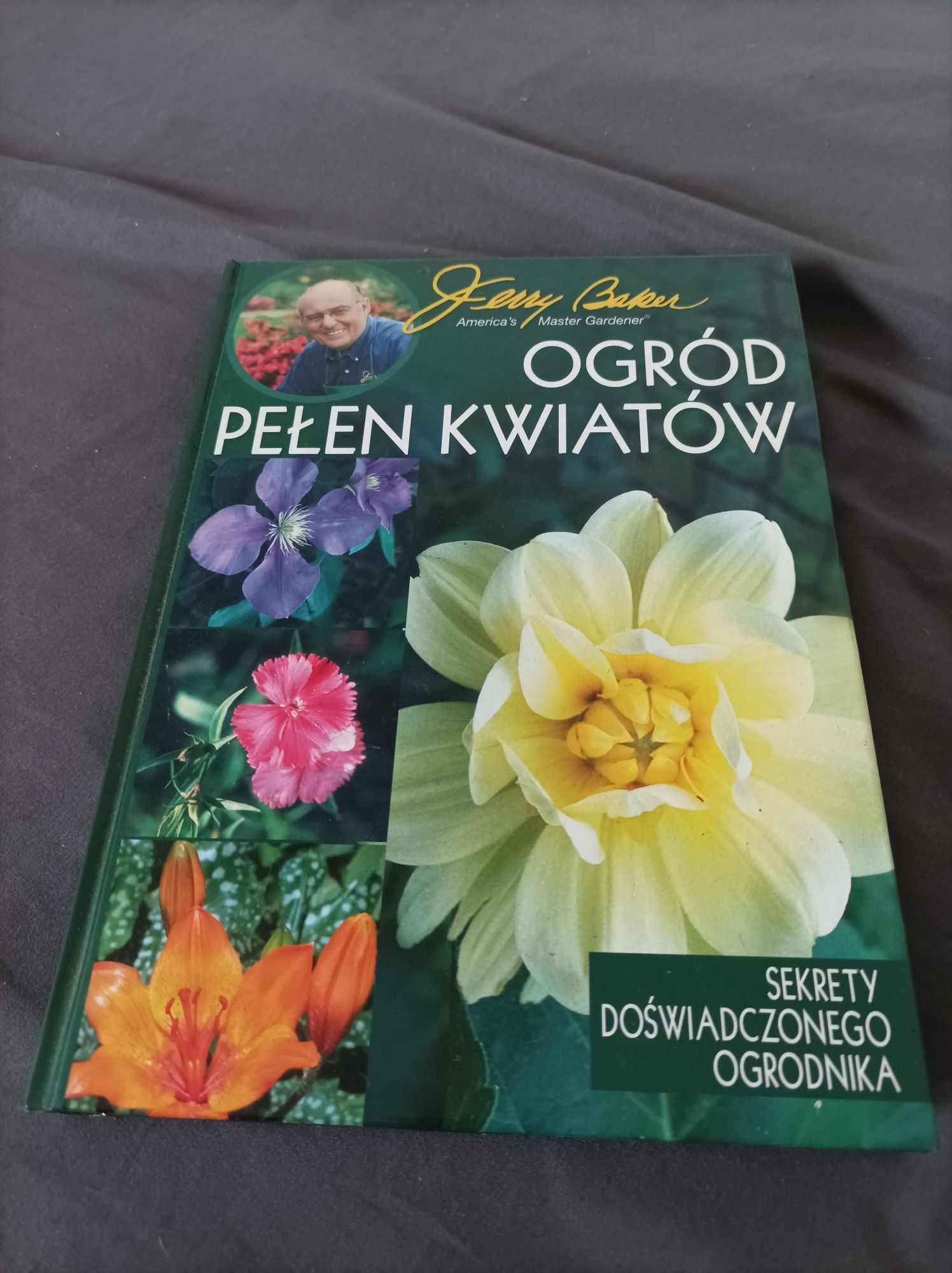 Ogród pełen kwiatów Jerry Baker