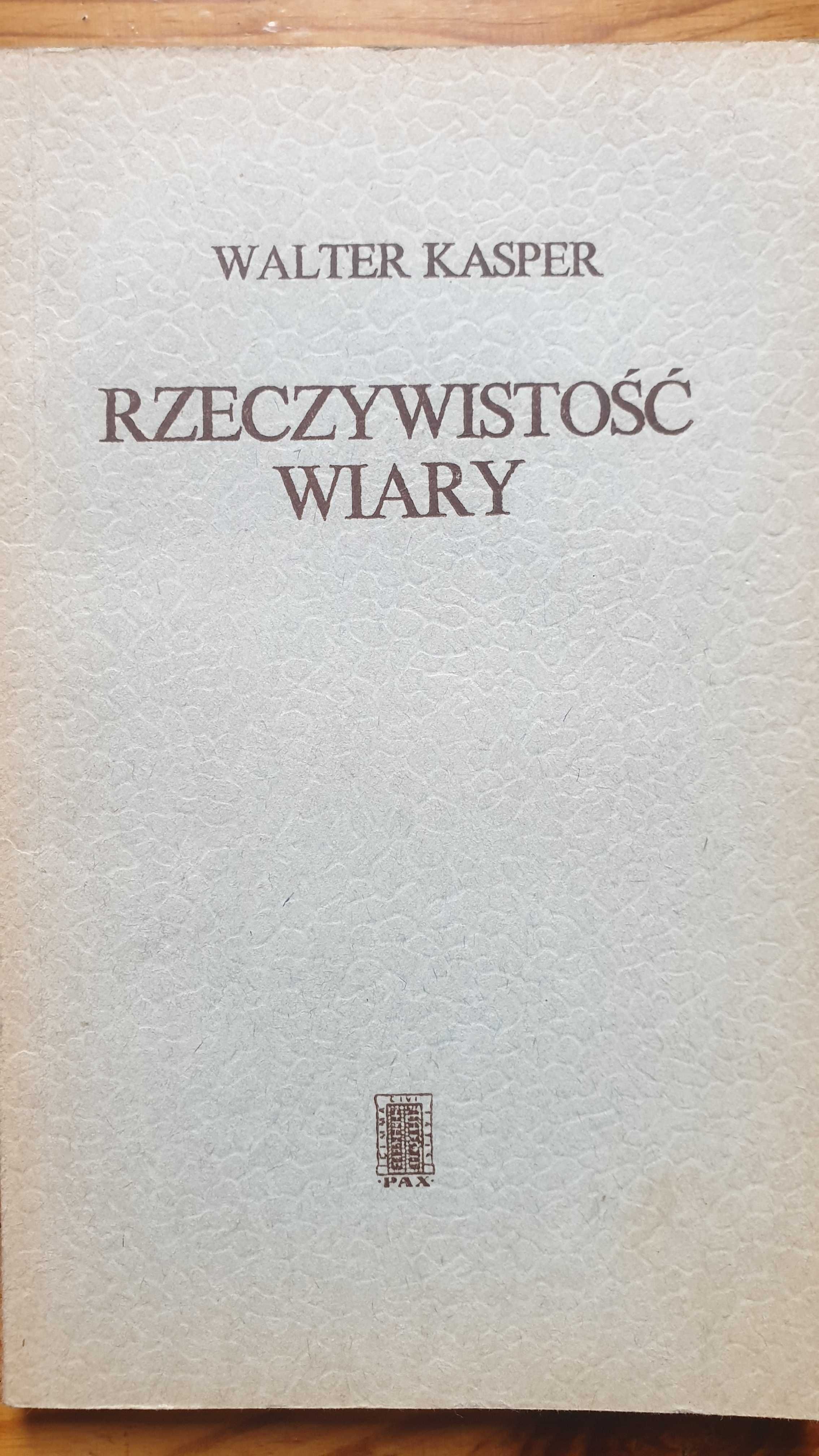 Ksiazka Rzeczywistosc wiary Walter Kasper