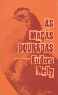 Livro As Maçãs Douradas de Eudora Welty [Portes Grátis]