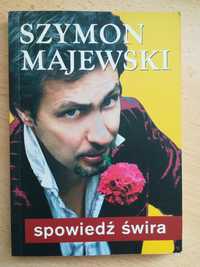 "Spowiedź świra" Szymon Majewski