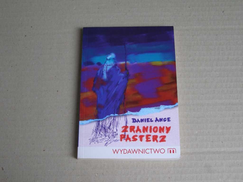 Daniel Ange Zraniony pasterz
