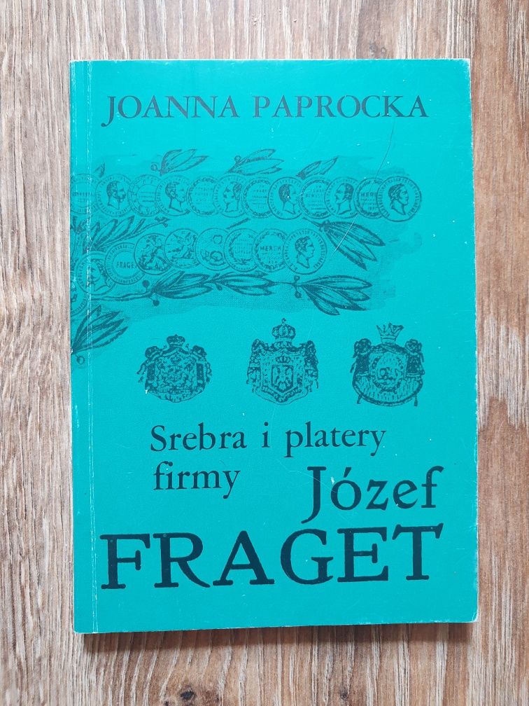 Srebra i platery firmy Józef Fraget - Paprocka