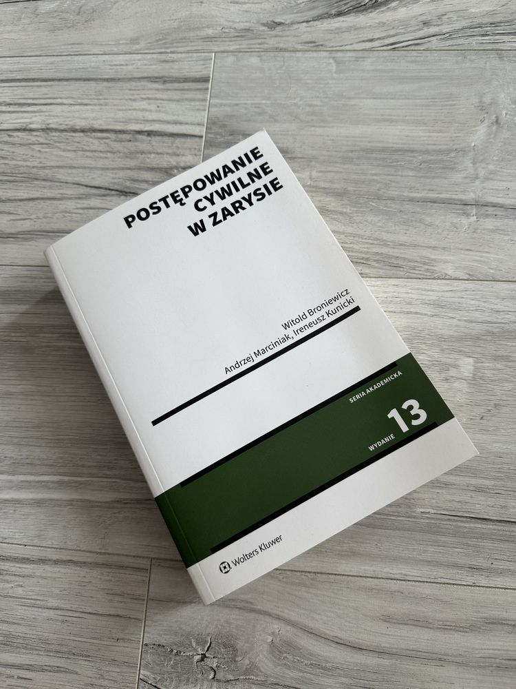 Postępowanie cywilne w zarysie Broniewicz Marciniak Kunicki jak nowa