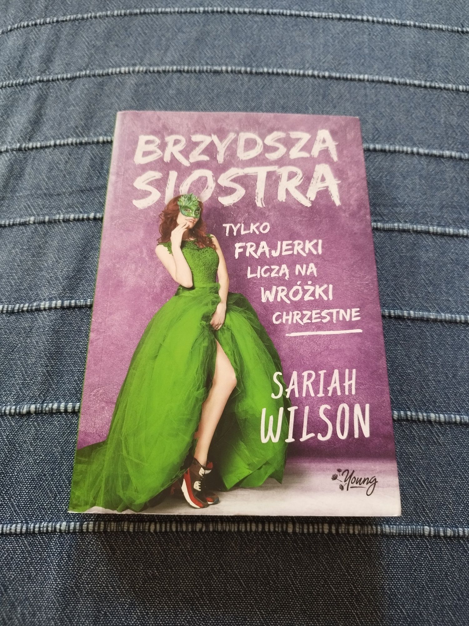 Książka Brzydsza siostra . Tylko frajerki liczą na wróżki chrzestne