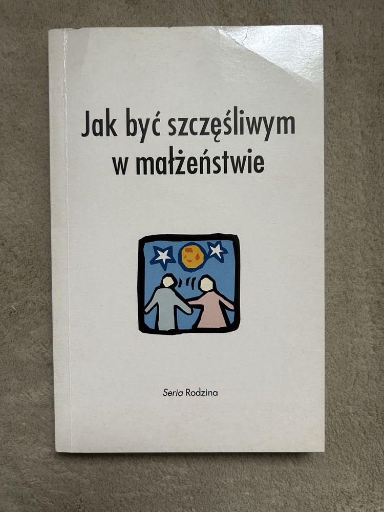 Jak być szczęśliwym w małżeństwie