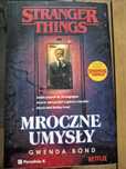Stranger things. "Mroczne umysły". Gwenda Bond