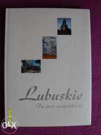 Album * Lubuskie - tu jest najpiękniej * Bogusław Świtała * NOWA