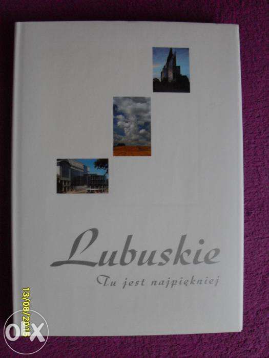 Album * Lubuskie - tu jest najpiękniej * Bogusław Świtała * NOWA
