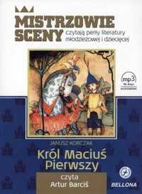 Król Maciuś Pierwszy. Audiobook, Janusz Korczak