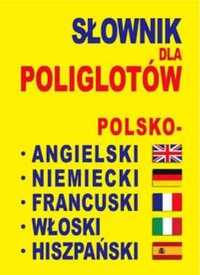 Słownik dla poliglotów pol - ang - niem - fra - wł - hiszp. - praca z