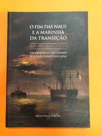 O fim das naus e a Marinha da transição - Fernando David e Silva