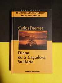 Carlos Fuentes - Diana ou a caçadora solitária