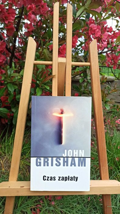 Czas zapłaty. John Grisham