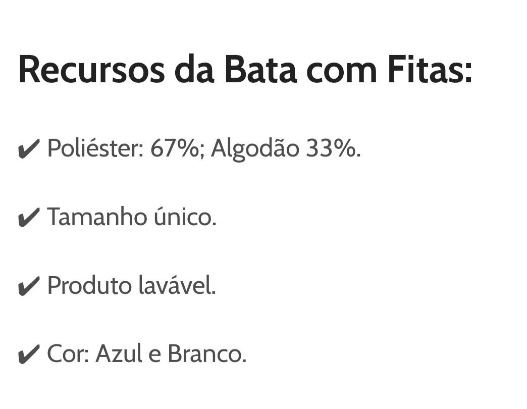 Batas para acamados, abertas atrás para fechar e ajustar  com atilho