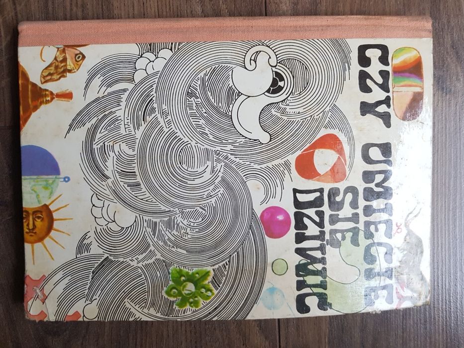 Czy umiecie się dziwić.