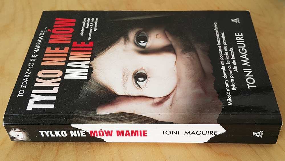 Tylko nie mów mamie Toni Maguire