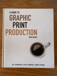 A Guide To Graphic Print Production