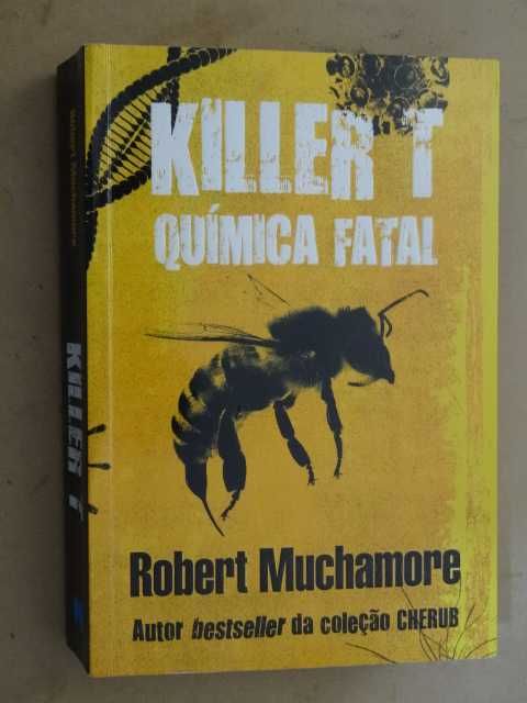 Killer T: Química Fatal de Robert Muchamore - 1ª Edição