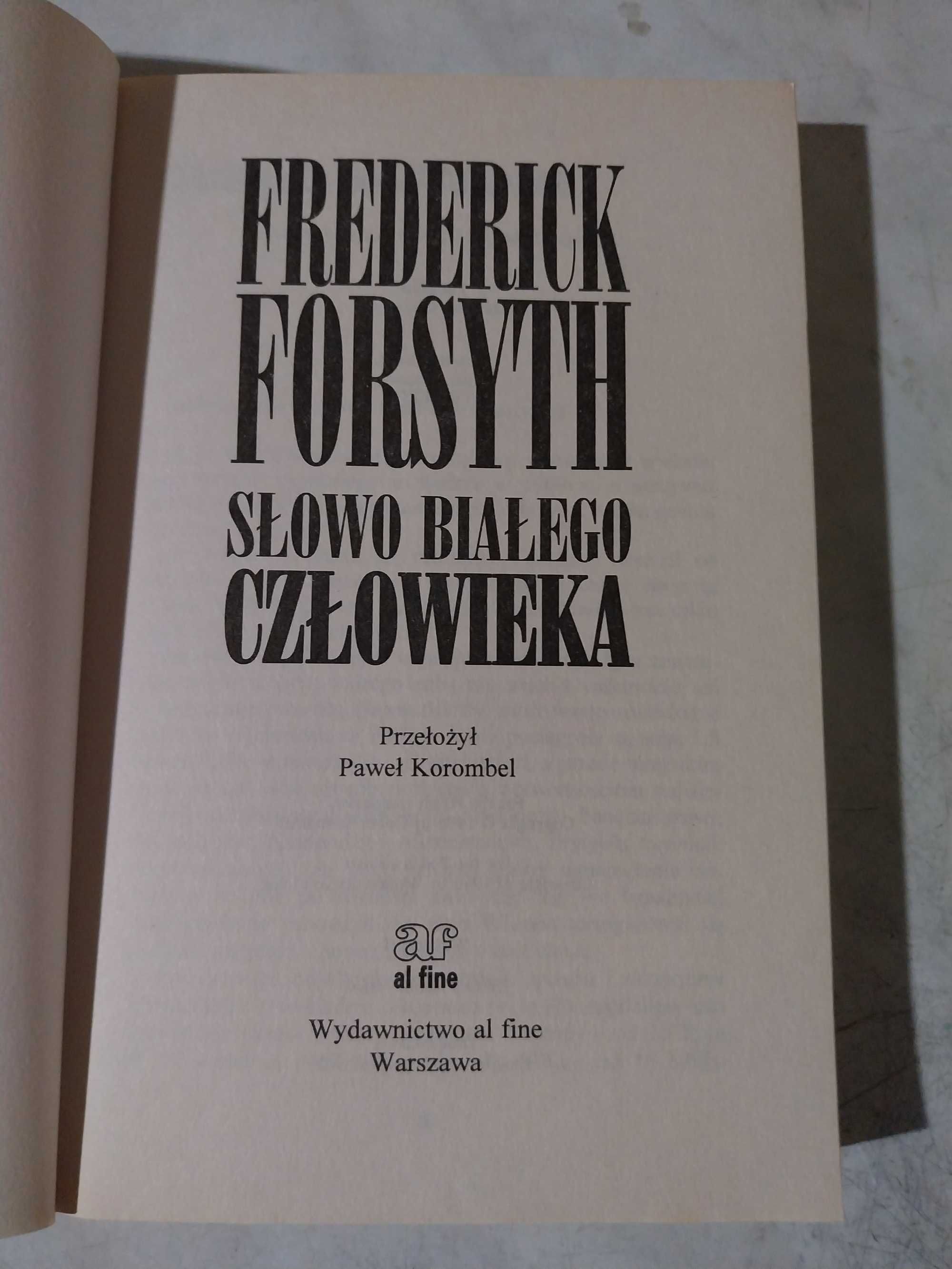 Frederick Forsyth - Słowo białego człowieka