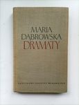 Maria Dąbrowska Dramaty I wydanie 1957 r. - nieużywana