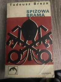Książka pt,,Spiżowa brama” 1968 rok