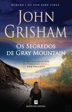 “Os segredos de Gray Mountain” de John Grisham
