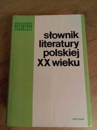 Słownik literatury polskiej XX wieku Józef Bachórza Alina Kowalczykowa