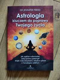 Astrologia kluczem do poprawy Twojego życia Jennifer Freed