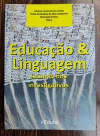 «Educação e Linguagem: tecendo fios investigativos»