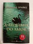 A Alquimia do Amor - Nicholas Sparks