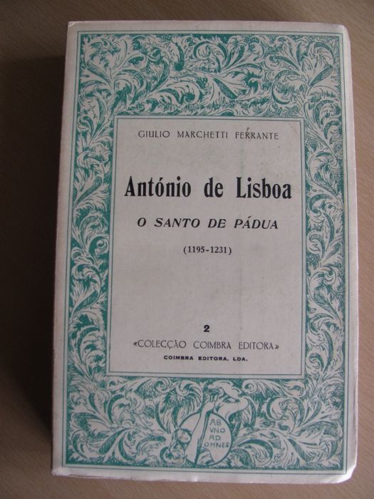 António de Lisboa - O Santo de Pádua de Giulio Marchetti Ferrante
