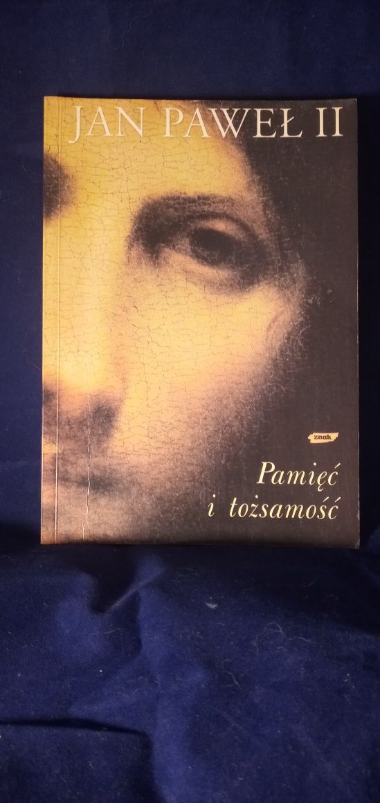 Jan Paweł II Pamięć i tożsamość