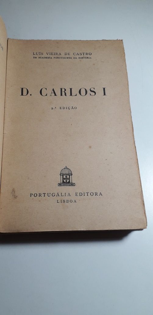 D. Carlos I - Luís Vieira de Castro (Portugália Editora)