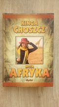 MOJA AFRYKA Kinga Choszcz
