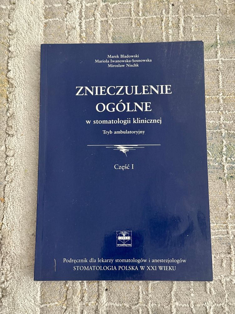 „Znieczulenie ogólne w stomatologii klinicznej. Tryb ambulatoryjny”